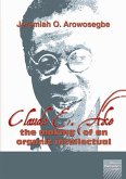 Claude E Ake: The making of an organic intellectual (eBook, ePUB)