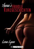 Annas frivole Kurzgeschichten (eBook, ePUB)