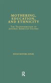 Mothering, Education, and Ethnicity (eBook, ePUB)
