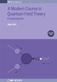 A Modern Course in Quantum Field Theory, Volume 1 (eBook, ePUB)