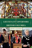 The Lieutenant Governors of British Columbia (eBook, ePUB)
