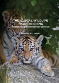 The Illegal Wildlife Trade in China (eBook, PDF)