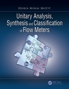 Unitary Analysis, Synthesis, and Classification of Flow Meters (eBook, ePUB) - Mo¿it, Horia Mihai