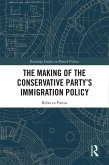 The Making of the Conservative Party's Immigration Policy (eBook, PDF)