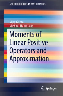 Moments of Linear Positive Operators and Approximation (eBook, PDF) - Gupta, Vijay; Rassias, Michael Th.