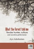 What the forest told me (eBook, ePUB)