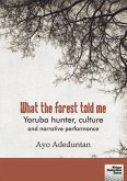 Adeduntan: What the forest told me (eBook, ePUB) Adeduntan: What the forest told me (eBook, ePUB)