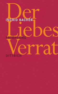 Der Liebesverrat (eBook, ePUB) - Bachér, Ingrid
