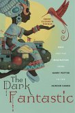 The Dark Fantastic (eBook, ePUB)