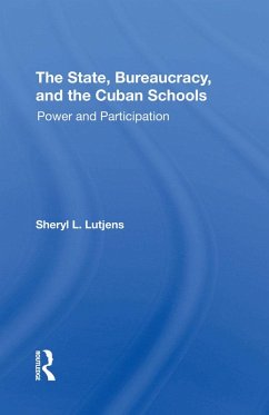 Cover The State, Bureaucracy, And The Cuban Schools (eBook, PDF)