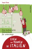 Essen und Trinken in Italien - Das kulinarische Wörterbuch für unterwegs (eBook, ePUB)