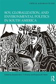 Soy, Globalization, and Environmental Politics in South America (eBook, ePUB)