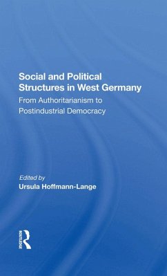 Social And Political Structures In West Germany (eBook, PDF) - Hoffmann-Lange, Ursula; Jelavich, Peter; Rickards, Robert; Edinger, Lewis J