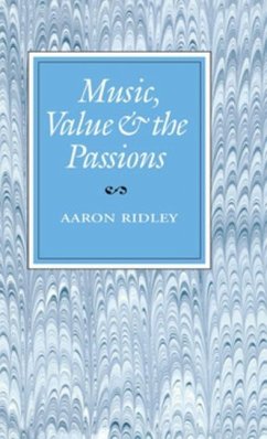 Music, Value and the Passions (eBook, PDF) - Ridley, Aaron