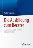 Die Ausbildung zum Berater (eBook, PDF)