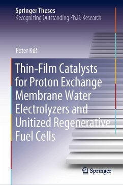 Thin-Film Catalysts for Proton Exchange Membrane Water Electrolyzers and Unitized Regenerative Fuel Cells (eBook, PDF) - Kúš, Peter