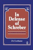 In Defense of Schreber (eBook, PDF)