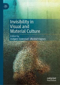 Invisibility in Visual and Material Culture (eBook, PDF)