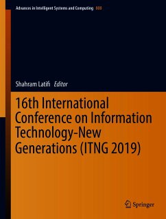 16th International Conference on Information Technology-New Generations (ITNG 2019) (eBook, PDF)