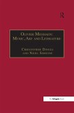 Olivier Messiaen: Music, Art and Literature (eBook, ePUB)