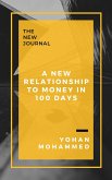 A New Relationship to Money in 100 Days (eBook, ePUB)