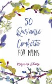 50 Qur'anic Comforts For Mums (eBook, ePUB)