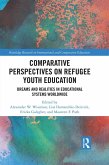Comparative Perspectives on Refugee Youth Education (eBook, ePUB)