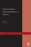 Parliamentary Representation in France (eBook, ePUB)