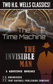 The Time Machine and The Invisible Man: A Grotesque Romance - Unabridged (eBook, ePUB) The Time Machine and The Invisible Man: A Grotesque Romance - Unabridged (eBook, ePUB)