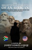 Brightness of Darkness Of An African (eBook, ePUB) Brightness of Darkness Of An African (eBook, ePUB)