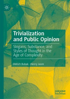 Trivialization and Public Opinion (eBook, PDF) - Bubak, Oldrich; Jacek, Henry
