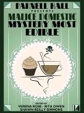 Parnell Hall Presents Malice Domestic: Mystery Most Edible (eBook, ePUB)