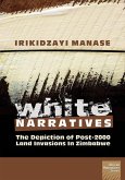 Manase: White Narratives: The depiction of post- (eBook, ePUB) Manase: White Narratives: The depiction of post- (eBook, ePUB)