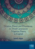 Nation, power and dissidence in third generation Nigerian poetry in English (eBook, ePUB)