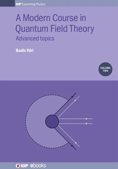 A Modern Course in Quantum Field Theory, Volume 2 (eBook, ePUB) - Ydri, Badis
