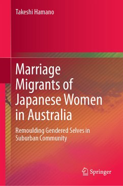 Marriage Migrants of Japanese Women in Australia (eBook, PDF) - Hamano, Takeshi