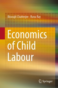 Economics of Child Labour (eBook, PDF) - Chatterjee, Biswajit; Ray, Runa