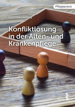 Konfliktlösung in der Pflege (eBook, PDF) - Heßling, Christina