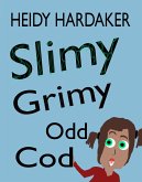 Slimy Grimy Odd Cod (Heidy's Storhymies, #1) (eBook, ePUB)