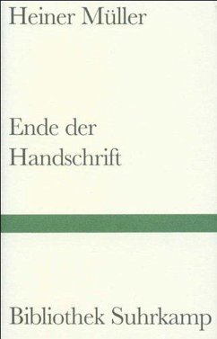 Ende der Handschrift (eBook, ePUB) - Müller, Heiner