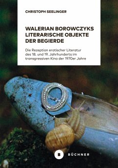 Cover Walerian Borowczyks literarische Objekte der Begierde (eBook, PDF)