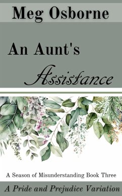 An Aunt's Assistance (A Season of Misunderstanding, #3) (eBook, ePUB) - Osborne, Meg