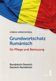 Grundwortschatz Rumänisch für Pflege und Betreuung (eBook, PDF)