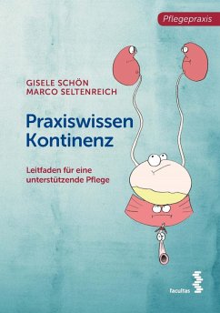 Praxiswissen Kontinenz (eBook, PDF) - Schön, Gisele; Seltenreich, Marco
