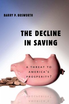 The Decline in Saving (eBook, ePUB) - Bosworth, Barry P.