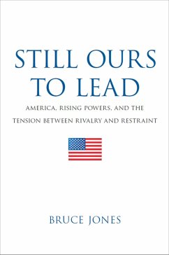 Still Ours to Lead (eBook, ePUB) - Jones, Bruce D.