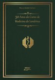 50 Anos do Curso de Medicina de Londrina (eBook, ePUB)