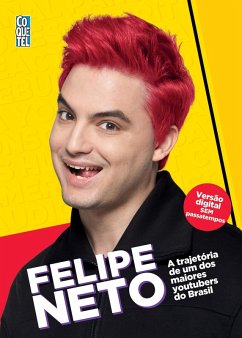 Felipe Neto (eBook, ePUB) - Neto, Felipe