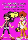 J'ai rétréci mon meilleur ami! - Livre 3 - L'attaque de la petite soeur géante (eBook, ePUB)