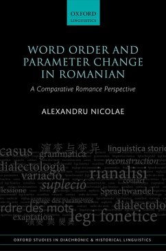 Word Order and Parameter Change in Romanian (eBook, PDF) - Nicolae, Alexandru